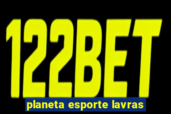 planeta esporte lavras